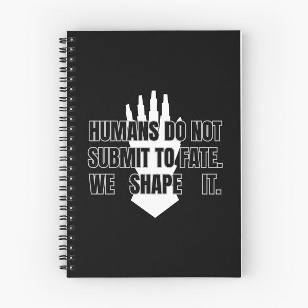 Item preview, Humans do not submit to Fate. We shape it. designed and sold by Style Legion.