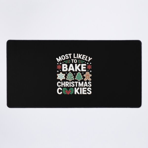 Item preview, Most Likely To Bake Christmas Cookies Baker Christmas00  designed and sold by AquaKiev.