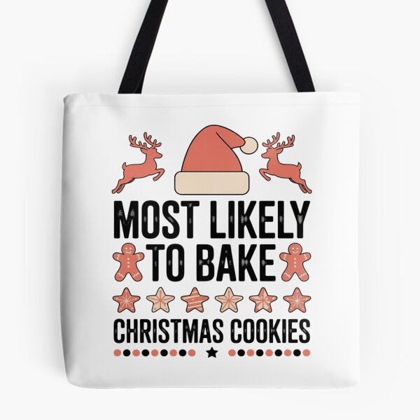Item preview, Most Likely To Bake Christmas Cookies Baker Christmas02  designed and sold by AquaKiev.