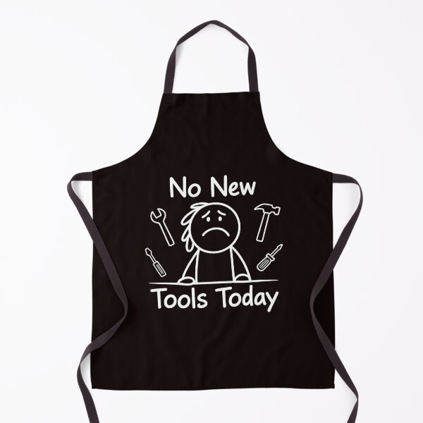 Item preview, No New Tools Today – Collector Meme for Tool Lovers designed and sold by Redgiant87x.