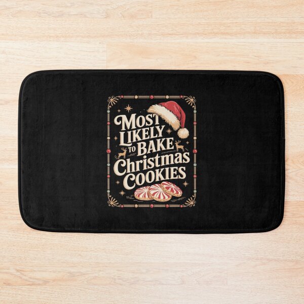 Item preview, Most Likely To Bake Christmas Cookies Baker Christmas2  designed and sold by AquaKiev.
