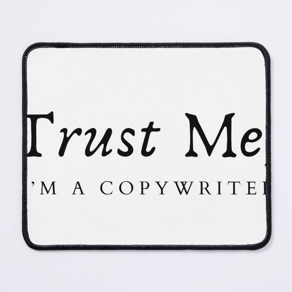 Item preview, Trust Me I’m A Copywriter – Funny Writing & Marketing Quote Design designed and sold by GeekySoles.