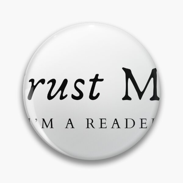 Item preview, Trust Me I’m A Reader – Funny Book Lover Quote Design designed and sold by GeekySoles.