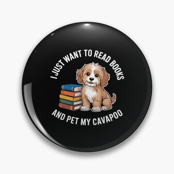 Item preview, I Just Want To Read Books And Pet My Cavapoo Dog Lover Owner  designed and sold by MarryIsMonth.