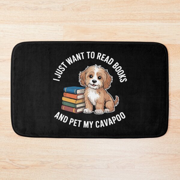 Item preview, I Just Want To Read Books And Pet My Cavapoo Dog Lover Owner  designed and sold by MarryIsMonth.