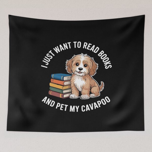 Item preview, I Just Want To Read Books And Pet My Cavapoo Dog Lover Owner  designed and sold by MarryIsMonth.