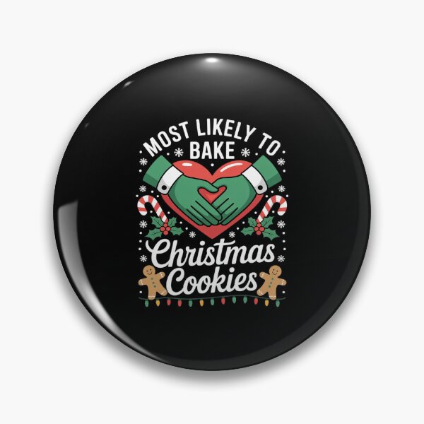 Item preview, Most Likely To Bake Christmas Cookies Baker Christmas8  designed and sold by AquaKiev.