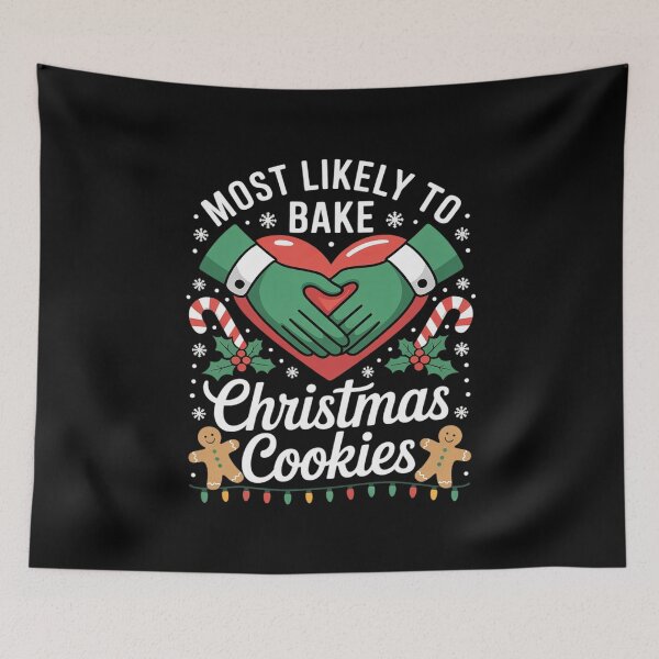 Item preview, Most Likely To Bake Christmas Cookies Baker Christmas8  designed and sold by AquaKiev.