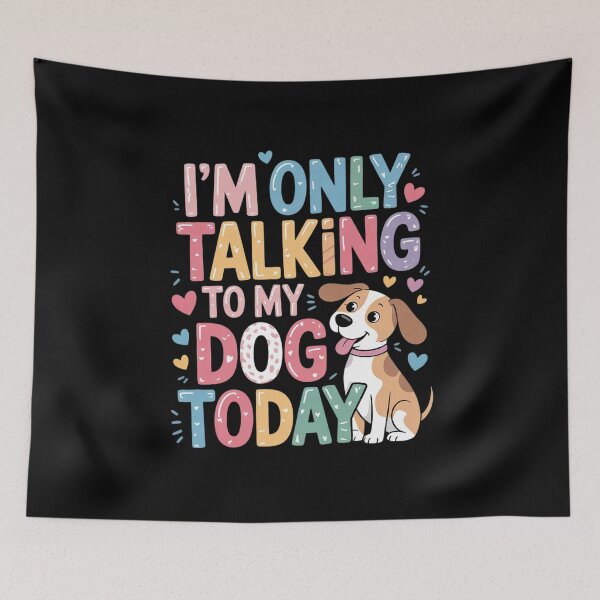 Item preview, I'm Only Talking To Dog Today The National Pet Day Men Women Girls Kids  designed and sold by FadeOfThrone.