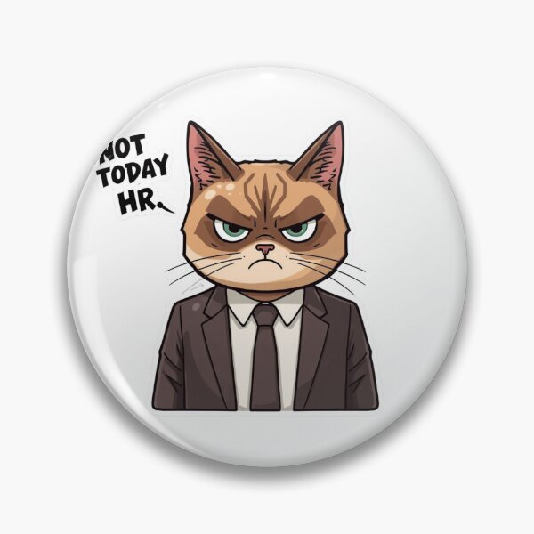 Item preview, Not Today HR - Funny Grumpy Business Cat in Suit designed and sold by The Grumpy Pet Club.