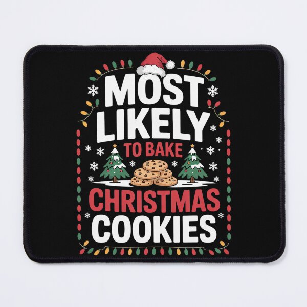 Item preview, Most Likely To Bake Christmas Cookies Christmas Family  designed and sold by AquaKiev.