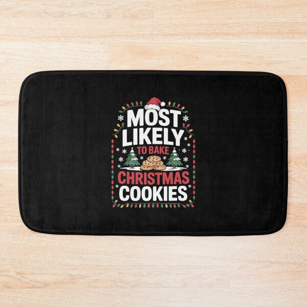 Item preview, Most Likely To Bake Christmas Cookies Christmas Family  designed and sold by AquaKiev.