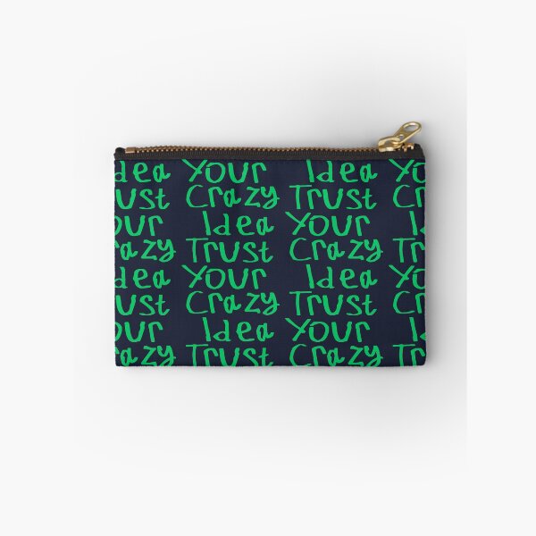 Item preview, Trust Your Crazy Idea designed and sold by kinpirks.