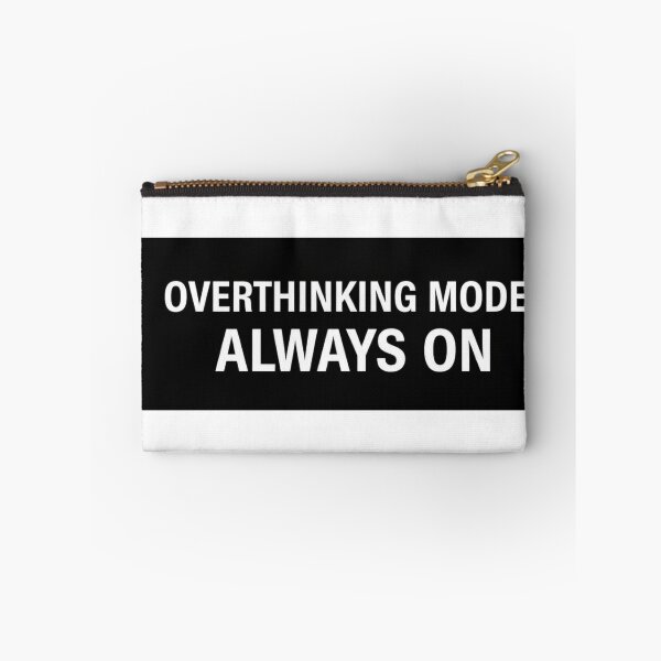 Item preview, Overthinking Mode: Always On designed and sold by AdenDesign..