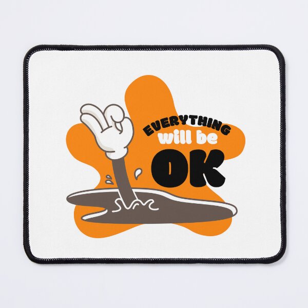 Item preview, Everything Will Be OK – Uplifting Reminder Design designed and sold by inaveed.