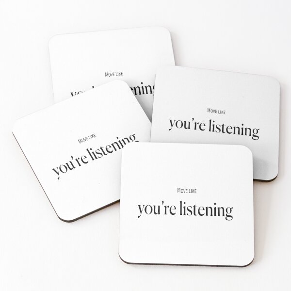 Item preview, Move like you’re listening  designed and sold by Feldymerch.