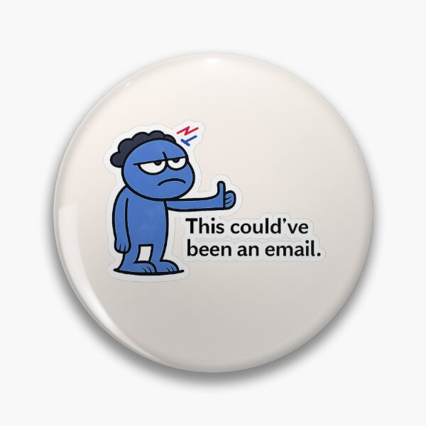 Item preview, This Could’ve Been an Email – Office Humor Sticker designed and sold by lnewlfuk.