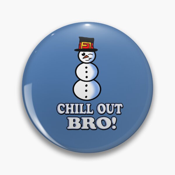 Item preview, Chill Out Bro Snowman designed and sold by Eric-A-Allen.