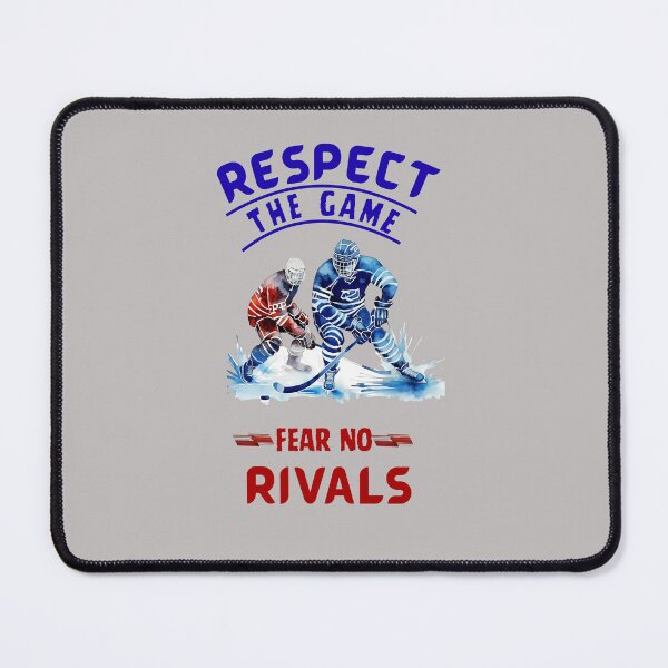 Item preview, Respect the Game – Fear No Rivals | Ice Hockey Motivation Design designed and sold by LoudVictory.