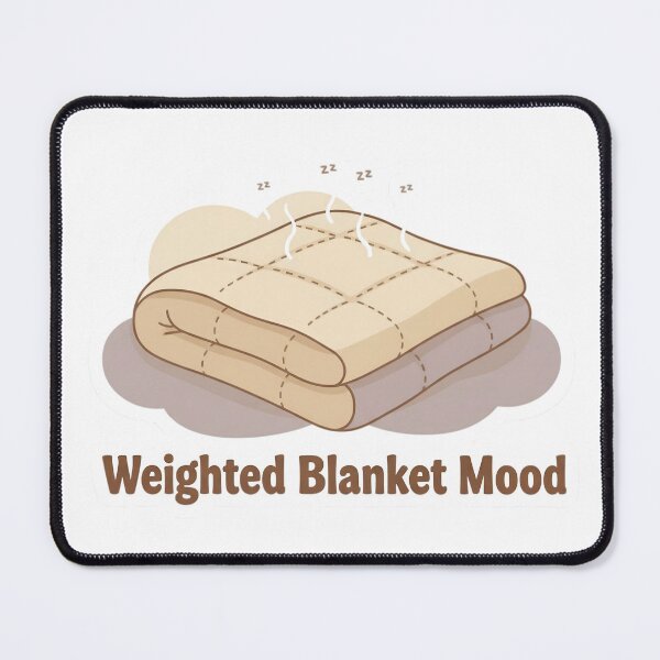 Item preview, Weighted Blanket Mood - Cozy Self-Care and Comfort Aesthetic designed and sold by DraftNDreamShop.