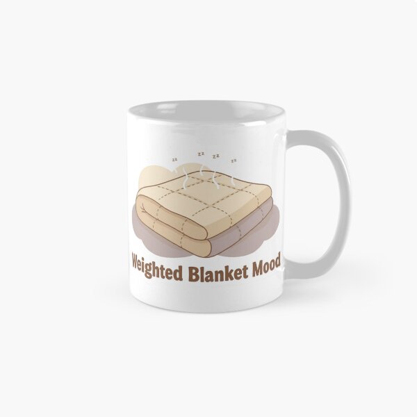 Item preview, Weighted Blanket Mood - Cozy Self-Care and Comfort Aesthetic designed and sold by DraftNDreamShop.