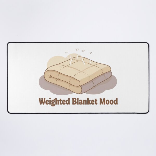 Item preview, Weighted Blanket Mood - Cozy Self-Care and Comfort Aesthetic designed and sold by DraftNDreamShop.