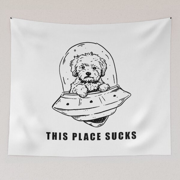 Item preview, Beam Me Up This Place Sucks , my smart dog  designed and sold by PigmalionArt.