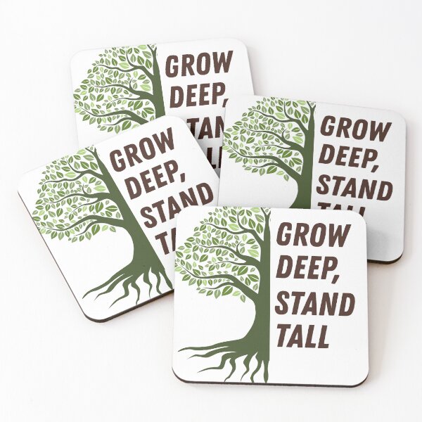 Item preview, Grow Deep and Stand Tall designed and sold by TeeTreeDigital.