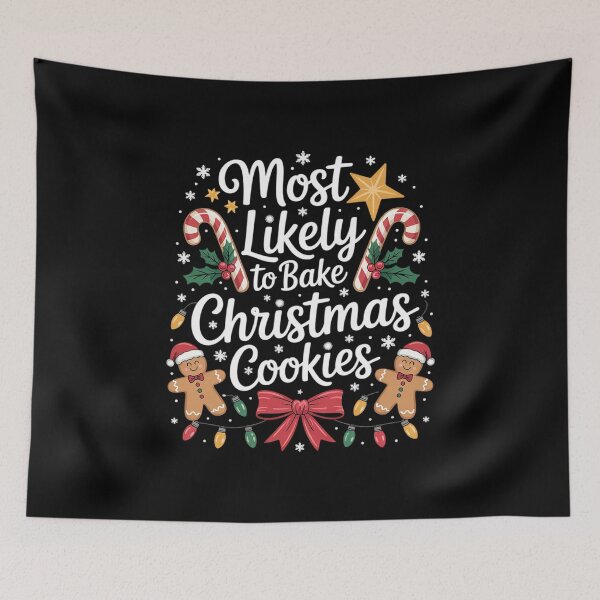 Item preview, Most Likely To Bake Christmas Cookies Family Christmas4  designed and sold by AquaKiev.