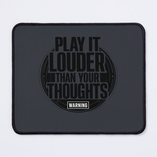 Item preview, PLAY IT LOUDER THAN YOUR THOUGHTS designed and sold by peaknerd.