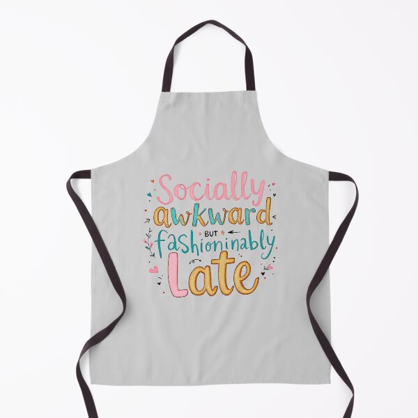 Item preview, Socially Awkward But Fashionably Late Funny Introvert Quote designed and sold by SholoStudio.