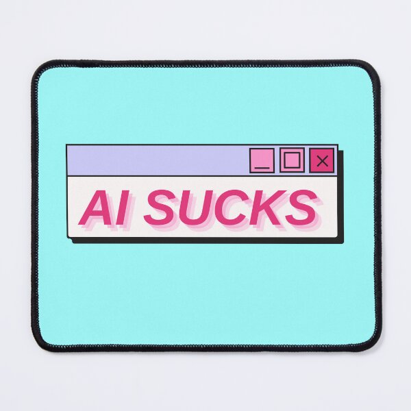 Item preview, AI sucks 3 designed and sold by quinnhopp.