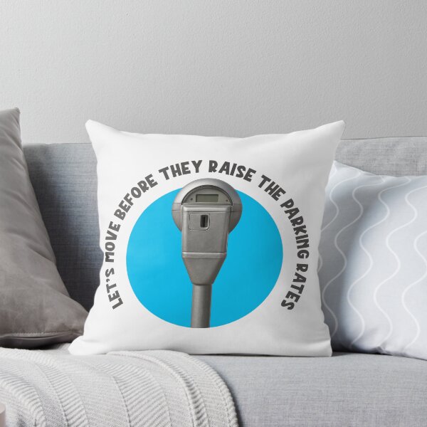 Item preview, Let's Move Before They Raise The Parking Rates designed and sold by joshpincus.