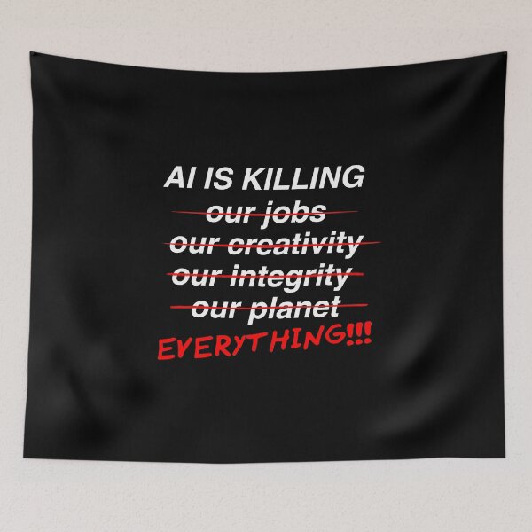 Item preview, AI is killing white text designed and sold by quinnhopp.