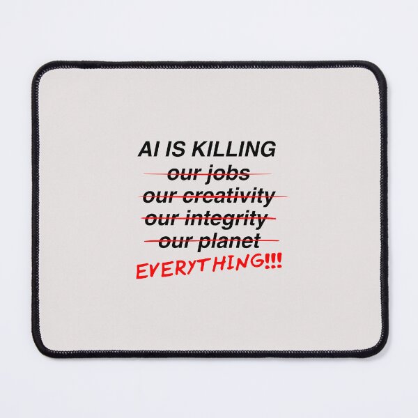 Item preview, AI is killing black text designed and sold by quinnhopp.