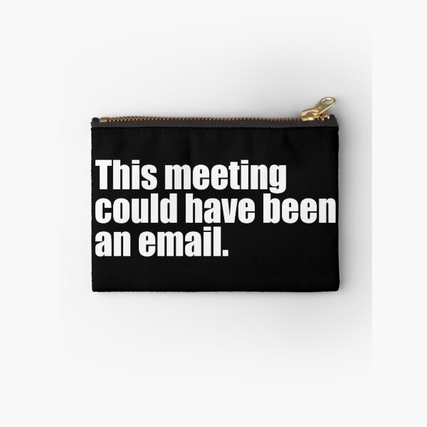 Item preview, This meeting could have been an email designed and sold by designing01Ar3.