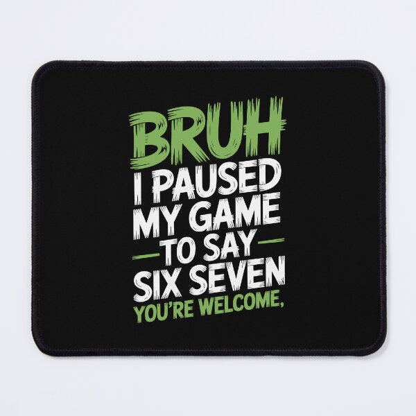 Item preview, Bruh Gaming Pause 67 designed and sold by jkrphoto.