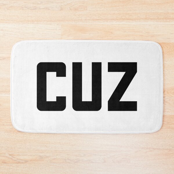 Item preview, Cuz, Bold designed and sold by Memes N Lore .