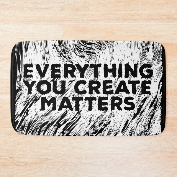 Item preview, Everything you Create Matters abstract art designed and sold by hussain-dz.