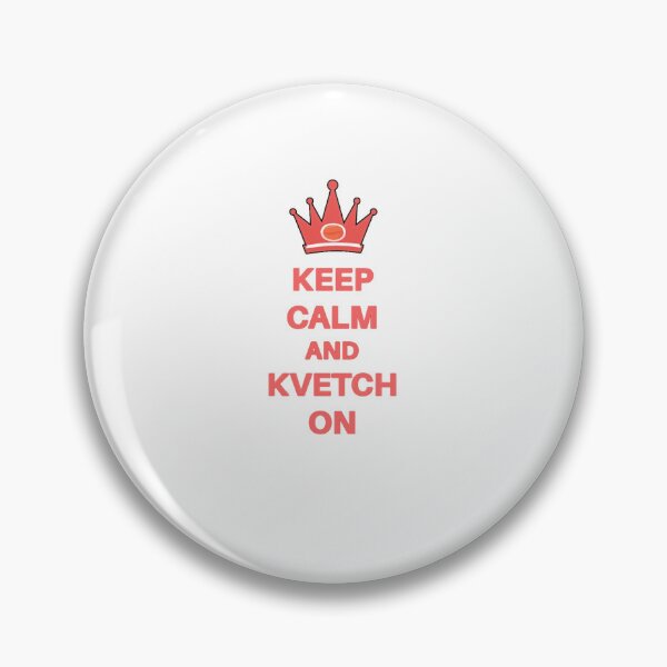 Item preview, Keep Calm And Kvetch On designed and sold by Funny Yiddish Designs.
