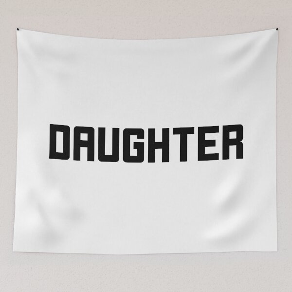 Item preview, Daughter, Bold designed and sold by Memes N Lore .
