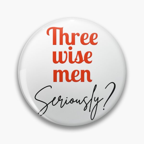 Item preview, Three Wise Men. Seriously? designed and sold by Art & Coffee.