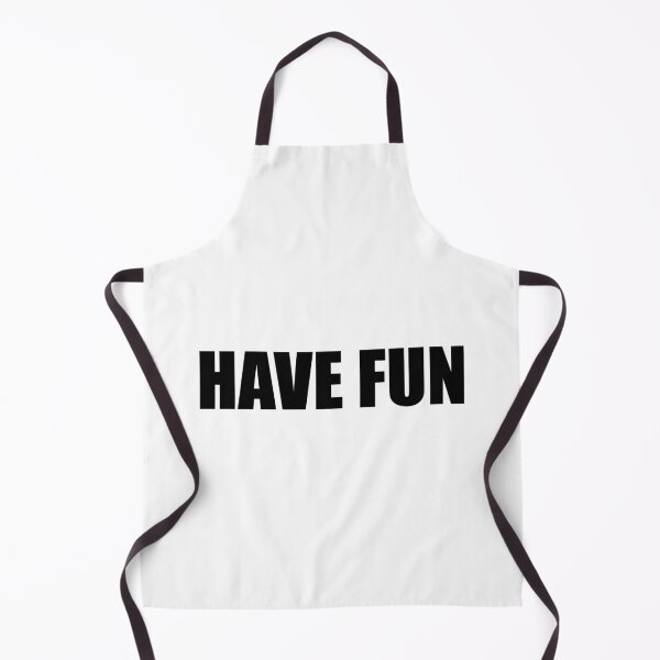 Item preview, Have Fun designed and sold by designing01Ar3.