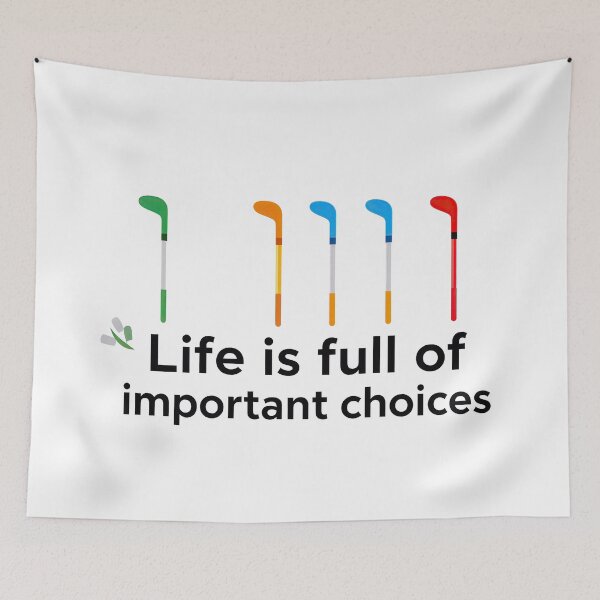 Item preview, Life is full of important choices - Golf Pun designed and sold by MKV Design.