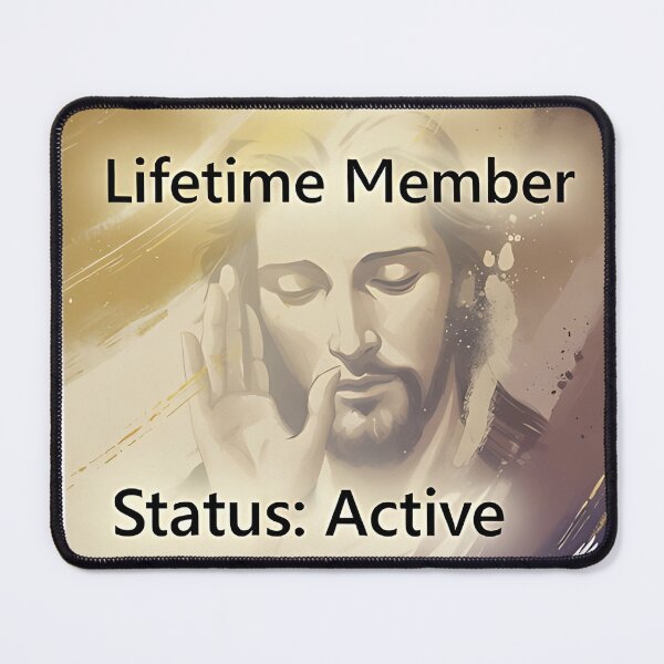 Item preview, Jesus: Lifetime Member Status: Active ( designed and sold by Ever-Shop.