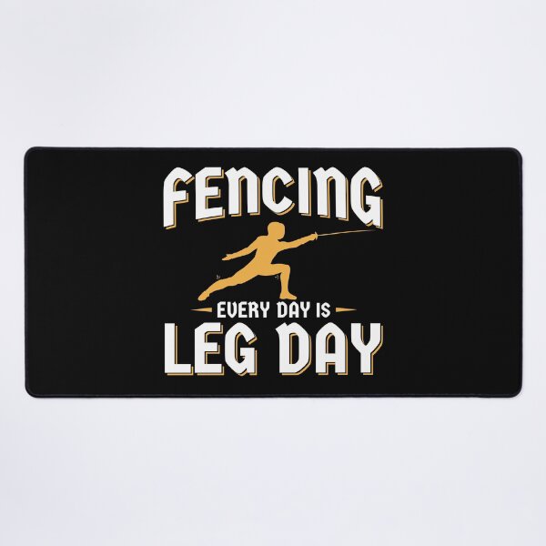 Item preview, Fencing Every Day Is Leg Day designed and sold by jaygo.