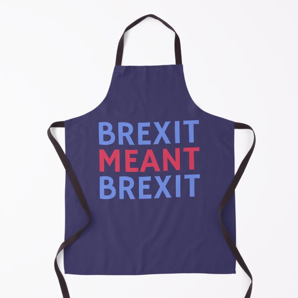 Item preview, Brexit meant Brexit designed and sold by Gammonandpineapple.