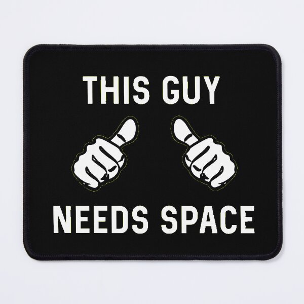 Item preview, This Guy Needs Space Funny Introvert Galaxy Pun designed and sold by AbcDigs Studio.