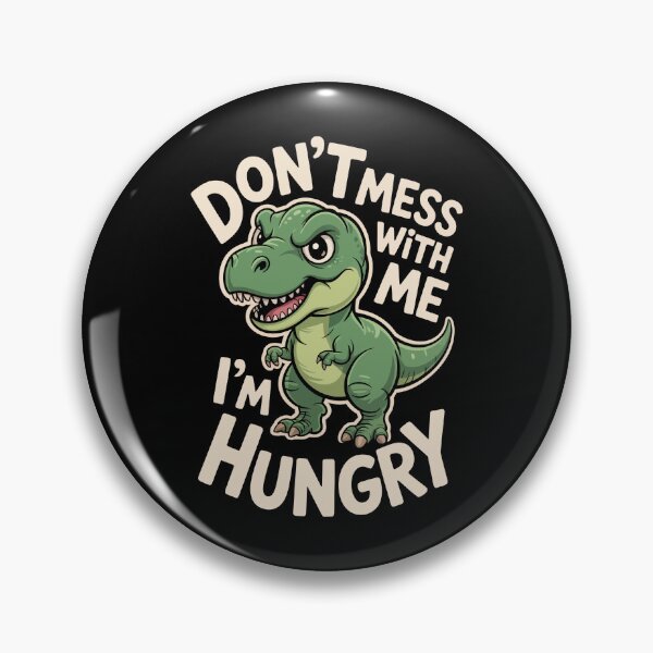 Item preview, don't mess with me i'm hungry designed and sold by jkrphoto.