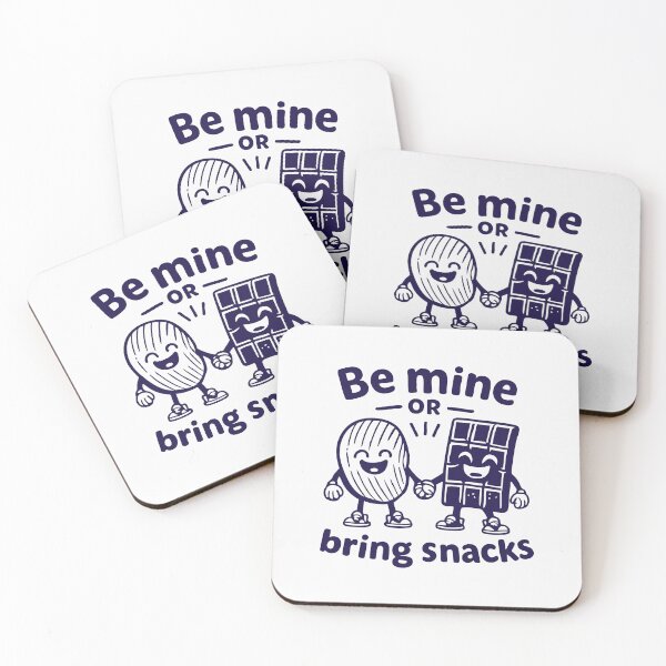 Item preview, Be mine or bring snacks designed and sold by CloudyPress.
